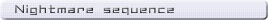 Nghtmare sequenceFV